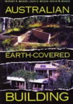 Australian earth-covered building / Sydney A. Baggs, David W. Baggs, Joan C. Baggs.