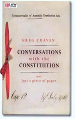 Conversations with the Constitution : not just a piece of paper / Greg Craven.