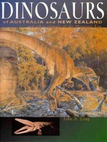 Dinosaurs of Australia and New Zealand and other animals of the Mesozoic era / John A. Long.