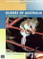 Gliders of Australia : a natural history / David Lindenmayer.