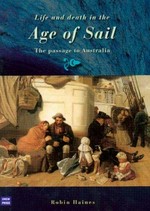 Life and death in the age of sail : the passage to Australia / Robin Haines.