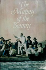 The mutiny of the Bounty / Sir John Barrow ; edited by Gavin Kennedy.