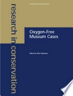 Oxygen-free museum cases / edited by Shin Maekawa.