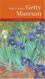 The J. Paul Getty Museum handbook of the collections.