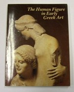The Human figure in early Greek art.