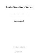 Australians from Wales / Lewis Lloyd.