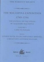 The Malaspina expedition, 1789-1794 : journal of the voyage by Alejandro Malaspina / edited by Andrew David, ... [et al.] ; introduction by Donald C. Cutter.