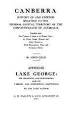 Canberra : history of and legends relating to the Federal Capital Territory of the Commonwealth of Australia... / by John Gale.