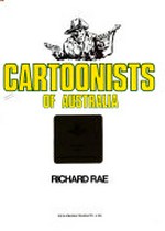 Cartoonists of Australia / [editor] Richard Rae.