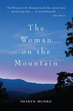 The woman on the mountain / Sharyn Munro.