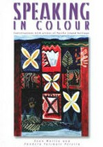 Speaking in colour : conversations with artists of Pacific Island heritage / Sean Mallon, Pandora Fulimalo Periira; Fatu FeuuÌ ... [et al.].