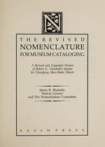 The revised nomenclature for museum cataloging / James R. Blackaby, Patricia Greeno, and the Nomenclature Committee.
