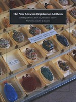 The new museum registration methods / edited by Rebecca A. Buck and Jean Allman Gilmore.