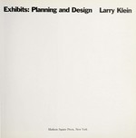 Exhibits : planning and design / Larry Klein.