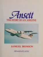 Ansett : the story of an airline / Samuel Brimson.