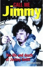 Call me Jimmy : the life and death of Jockey Smith / Damian Boyle.