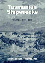 Tasmanian shipwrecks / Graeme Broxam & Michael Nash.