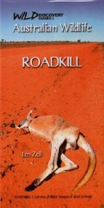 Australian wildlife : roadkill / Len Zell.