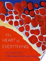 The heart of everything : the art and artists of Mornington & Bentinck Islands / [Nicholas Evans, Louise Martin-Chew, Paul Memmott.].