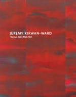 Jeremy Kirwan-Ward : You Can See It from Here.
