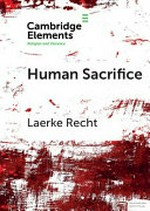 Human sacrifice : Archaeological perspectives from around the world.