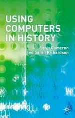 Using computers in history / Sonja Cameron and Sarah Richardson.