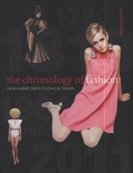 The chronology of fashion : from empire dress to ethical design / N.J. Stevenson.