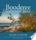 Booderee National Park : The Jewel of Jervis Bay.