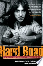 Hard road : the life and times of Stevie Wright / Glenn Goldsmith.