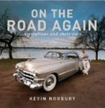 On the road again : Australians and their cars / Kevin Norbury.
