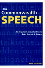 The commonwealth of speech: an argument about Australia's past, present and future