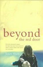 Beyond the red door / Janet Shaw.