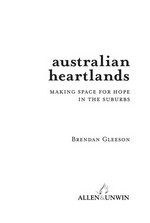 Australian heartlands : making space for hope in the suburbs / Brendan Gleeson.