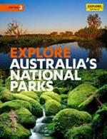 Explore Australia's national parks / managing editor Melissa Krafchek.
