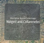 Aboriginal women's heritage : Walgett and Collarenebri.