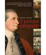 A private empire / Stephen Foster.