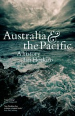 Australia & the Pacific : a history / Ian Hoskins.