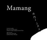 Mamang / an old story retold by Kim Scott, Iris Woods and the Wirlomin Noongar Language and Stories Project ; with artwork by Jeffrey Farmer, Helen Nelly and Roma Winmar (Yibiyung).