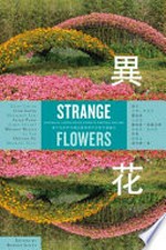 Strange flowers : Australia-China encounters in writing and art / edited by Ronnie Scott.