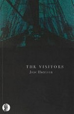 The visitors / Jane Harrison.