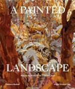 A painted landscape : across Australia from bush to coast / Amber Creswell Bell.