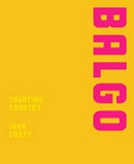 Balgo : Creating Country / Carty, John.