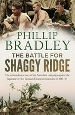 The battle for Shaggy Ridge / Phillip Bradley.