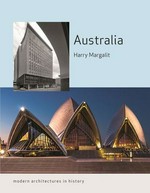 Australia : modern architectures in history / Harry Margalit.