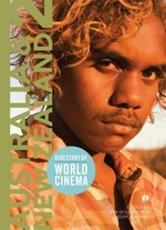 Directory of world cinema. Australia & New Zealand 2 / edited by Ben Goldsmith, Mark David Ryan and Geoff Lealand.