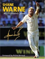 Shane Warne : my illustrated career / [Shane Warne with Richard Hobson].