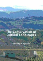 The conservation of cultural landscapes / edited by M. Agnoletti.