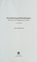 Decolonizing methodologies : research and indigenous peoples / Linda Tuhiwai Smith.