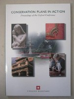 Conservation plans in action : proceedings of the Oxford conference / edited by Kate Clark.