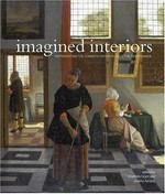 Imagined interiors : representing the domestic interior since the Renaissance / edited by Jeremy Aynsley and Charlotte Grant ; with assistance from Harriet McKay.